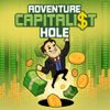 Avventura Capitalist Hole